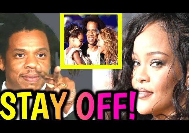 Jay-Z shock fans as he warns rihana to stay off his family affairs